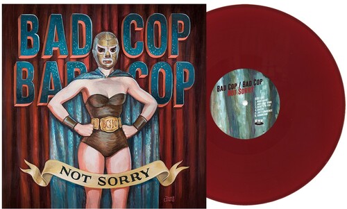 Bad Cop Bad Cop: Not Sorry - Burgundy - VINYL LP