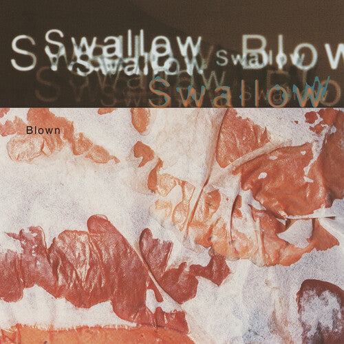 Swallow: Blown - DELUXE EDITION, CREAM WHITE VINYL - VINYL LP
