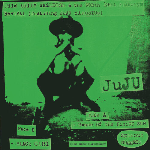 Childish, Billy & North Kent Folkways Revival: House Of The Rising Sun / Black Girll - 7-INCH SINGLE
