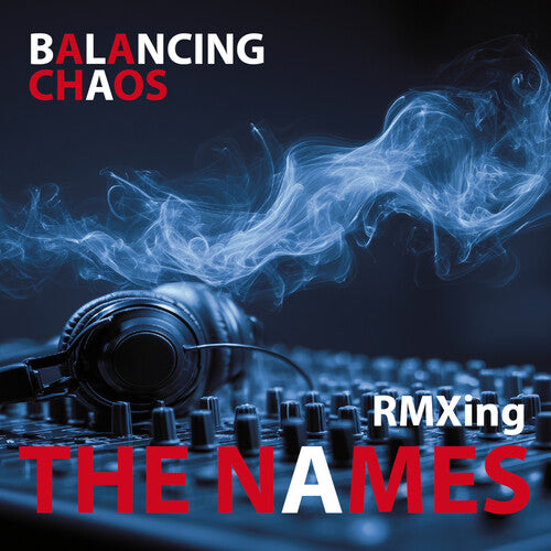 The Names: Balancing Chaos - COMPACT DISCS