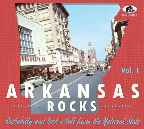 Arkansas Rocks Vol 1: Rockabilly & Rock'N'Roll: Arkansas Rocks Vol. 1: Rockabilly & Rock'n'Roll From The Natural State - COMPACT DISCS