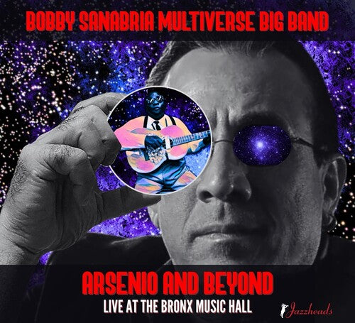 Bobby Multiverse Big Band Sanabria: Arsenio And Beyond - COMPACT DISCS