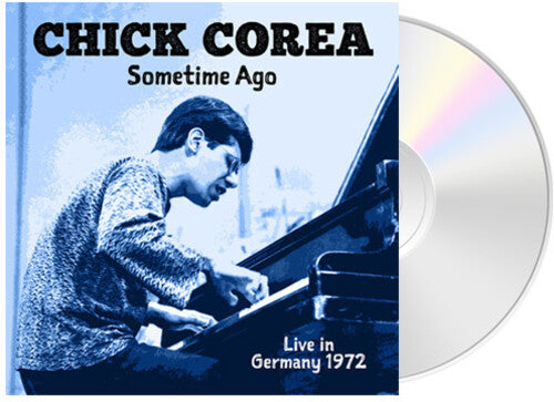 Chick Corea: Some Time Ago: Live In Germany 1972 - COMPACT DISCS