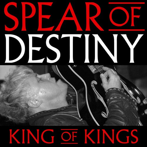 Spear of Destiny: King Of Kings - COMPACT DISCS