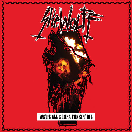 Shewolff: We're All Gonna Fukkin' Die - COMPACT DISCS