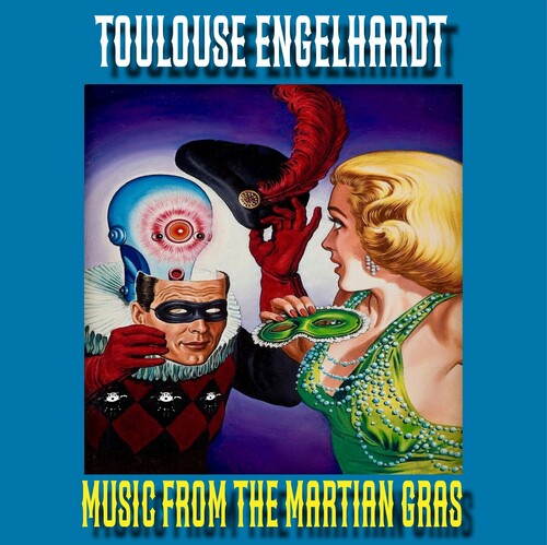 Toulouse Engelhardt: Music From The Martian Gras - VINYL LP