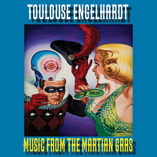 Toulouse Engelhardt: Music From The Martian Gras - COMPACT DISCS