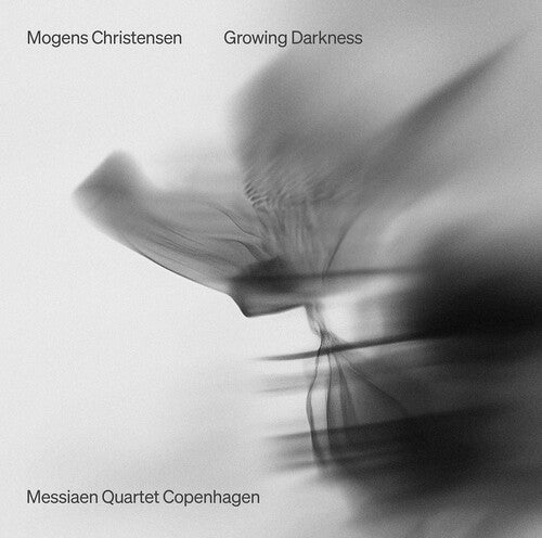 Messiaen Quartet Copenhagen: Mogens Christensen: Growing Darkness - COMPACT DISCS