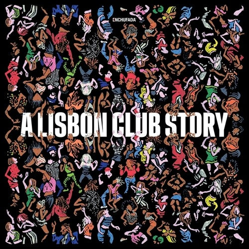 Various Artists: Enchufada: A Lisbon Club Story - VINYL LP