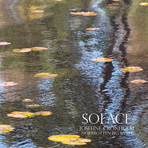 Josefine Cronholm: Solace - COMPACT DISCS