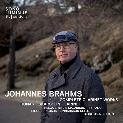 Runar Oskarsson: Johannes Brahms: Complete Clarinet Works - COMPACT DISCS