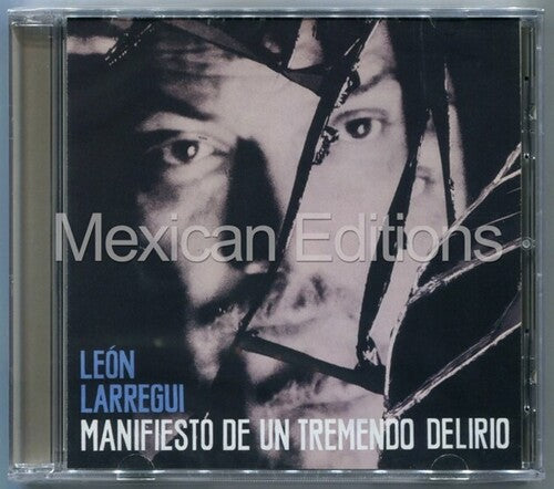 Leon Larregui: Manifiesto De Un Tremendo Delirio - COMPACT DISCS