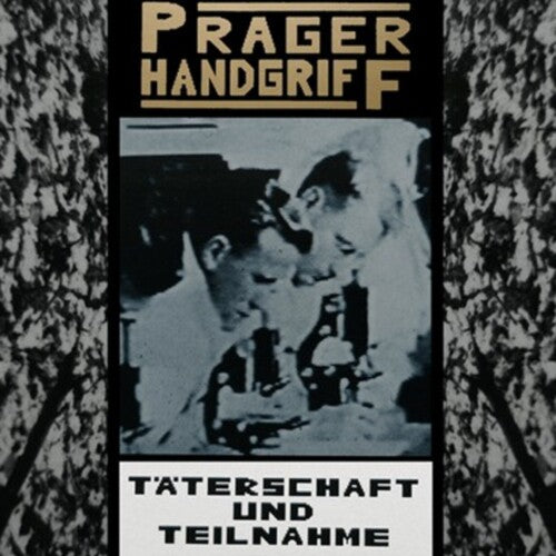 Prager Handgriff: Taterschaft Und Teilnahme - VINYL LP