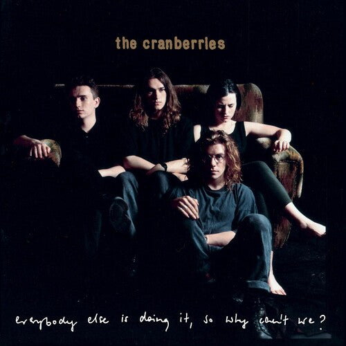 The Cranberries: Everybody Else Is Doing It, So Why Can't We? - COMPACT DISCS
