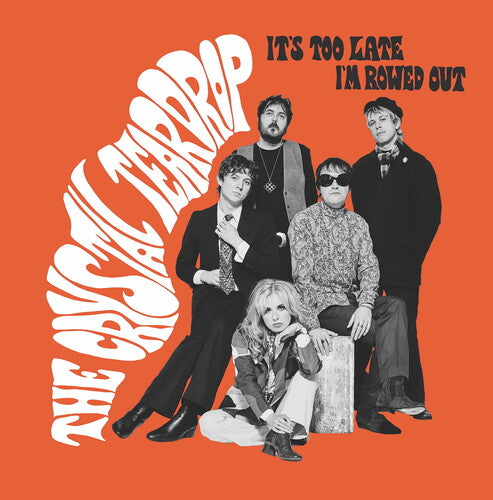 Crystal Teardrop: It's Too Late - White Vinyl - 7-INCH SINGLE