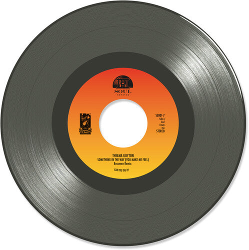 Guyton, Thelma: Something In The Way (You Make Me Feel) (Bossmen Remix) - 7-INCH SINGLE