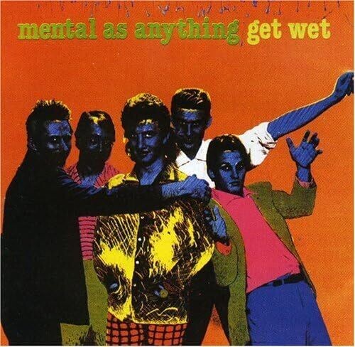 Mental as Anything: Get Wet - VINYL LP