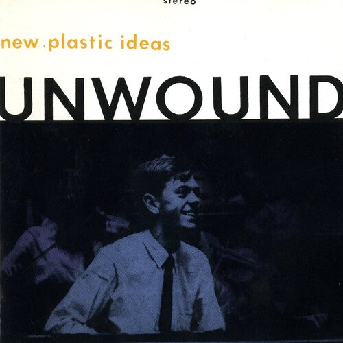 Unwound: The New Plastic Ideas - VINYL LP