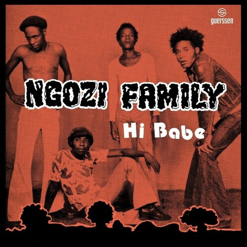 Ngozi Family / Crossbones: Hi Babe/Really - 7-INCH SINGLE