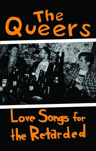The Queers: Love Songs For The Retarded - CASSETTES