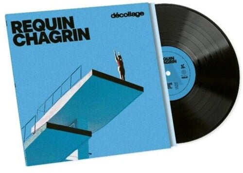 Requin Chagrin: Decollage - VINYL LP