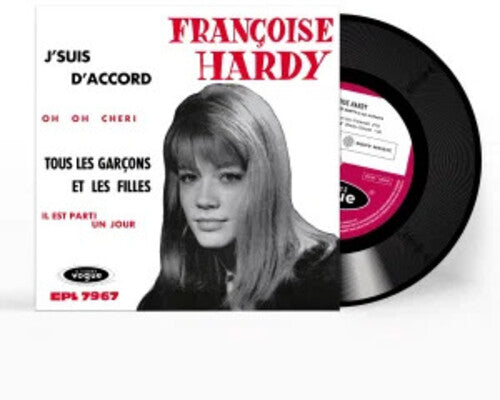 Francoise Hardy: J'suis D'accord / Tous Les Garcons Et Les Filles De Mon Age - 7-INCH SINGLE