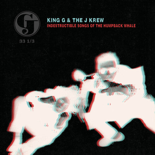 King G & The J Krew: Indestructible Songs of the Humpback Whale - Deluxe Edition - VINYL LP