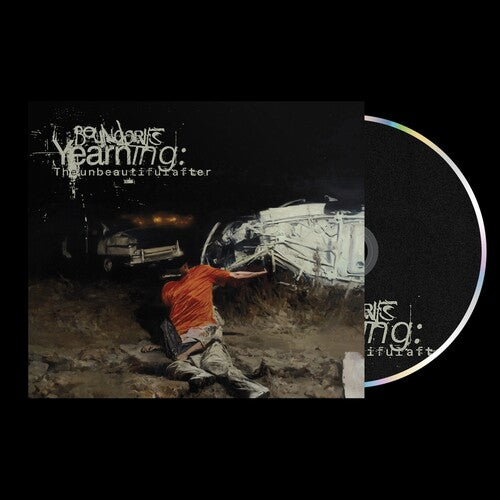 Boundaries: Yearning: The Unbeautiful After - COMPACT DISCS