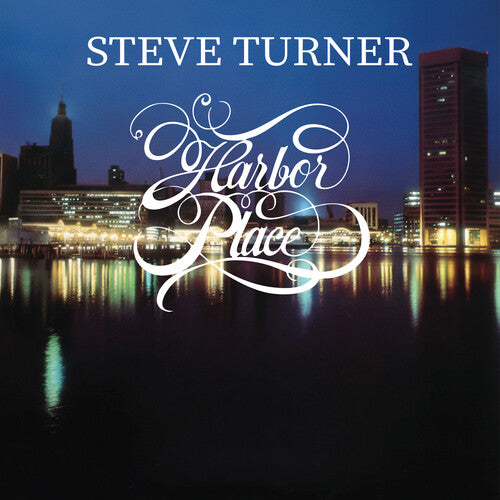Steve Turner: Harbor Place - COMPACT DISCS