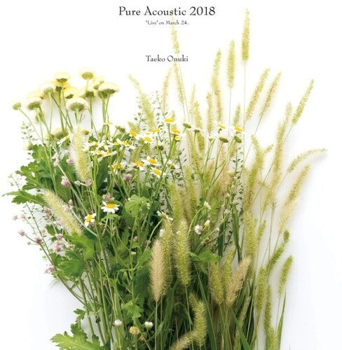 Taeko Onuki: Pure Acoustic 2018 - COMPACT DISCS