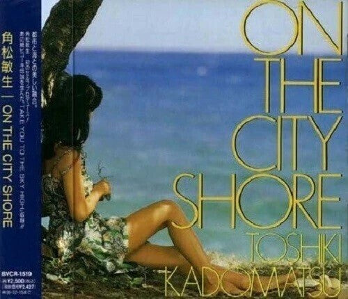 Toshiki Kadomatsu: On The City Shore - COMPACT DISCS