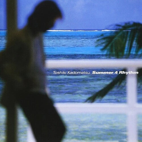 Toshiki Kadomatsu: Summer 4 Rhythm - COMPACT DISCS