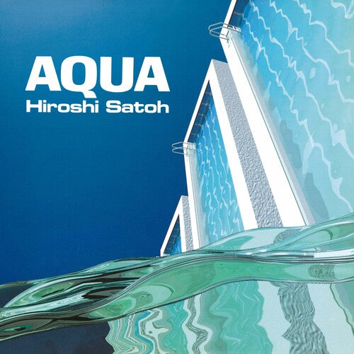 Hiroshi Sato: Aqua - Limited Edition - VINYL LP