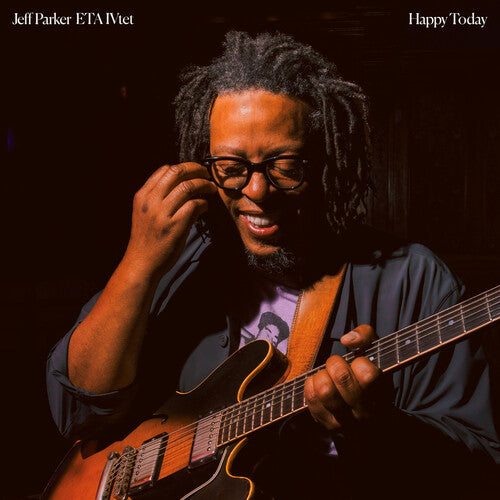 Parker, Jeff / Eta Ivtet: Happy Today - COMPACT DISCS