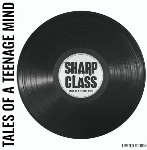 Sharp Class: Tales Of A Teenage Mind - VINYL LP