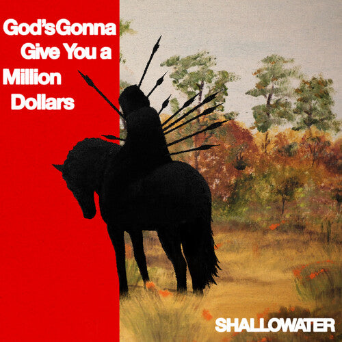 Shallowater: God's Gonna Give You a Million Dollars - VINYL LP