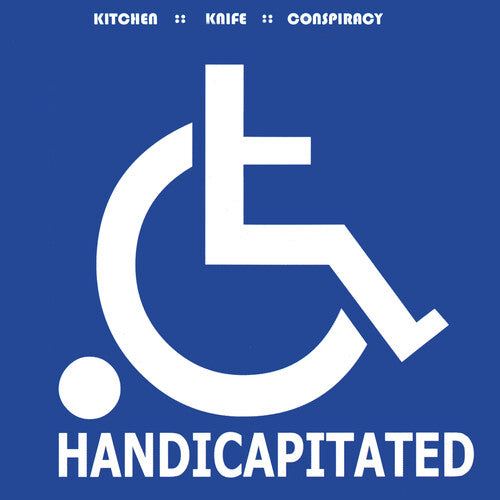 Kitchen Knife Conspiracy: Handicapitated - VINYL LP