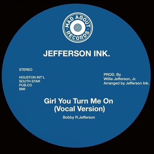 Jefferson Ink: Girl, You Turn Me On - 7-INCH SINGLE