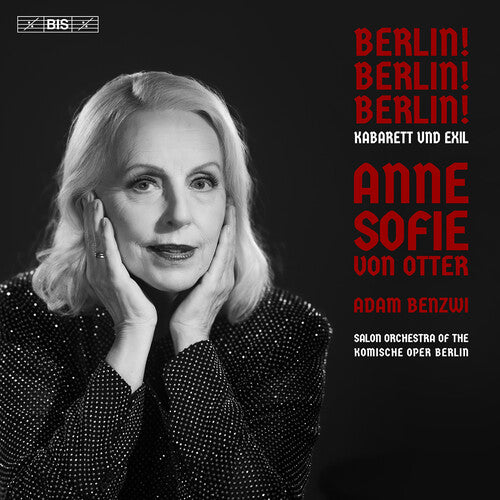 Anne Sofie von Otter: Berlin! Berlin! Berlin! - Kabarett und Exil - SUPER-AUDIO CD