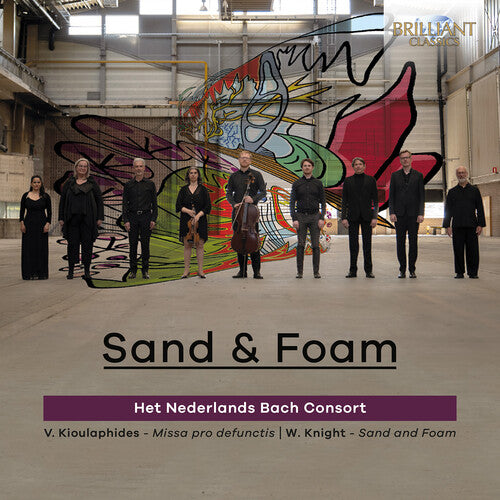 Het Nederlands Bach Consort: Knight & Kioulaphides: Sand and Foam - COMPACT DISCS