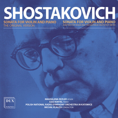 Magdalena Rezler: Shostakovich: Sonatas for Violin, Piano, and Orchestra - COMPACT DISCS