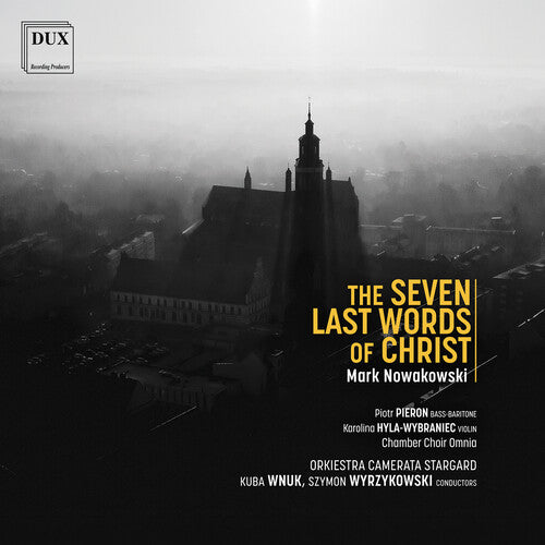 Orkiestra Camerata Stargard: Nowakowski: The Seven Last Words of Christ - COMPACT DISCS