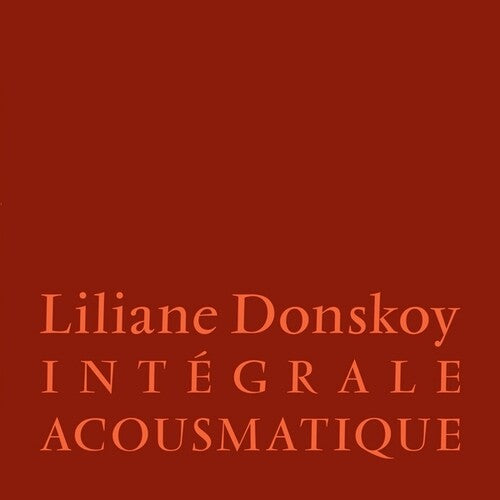 Liliane Donskoy: Integrale Acousmatique - VINYL LP