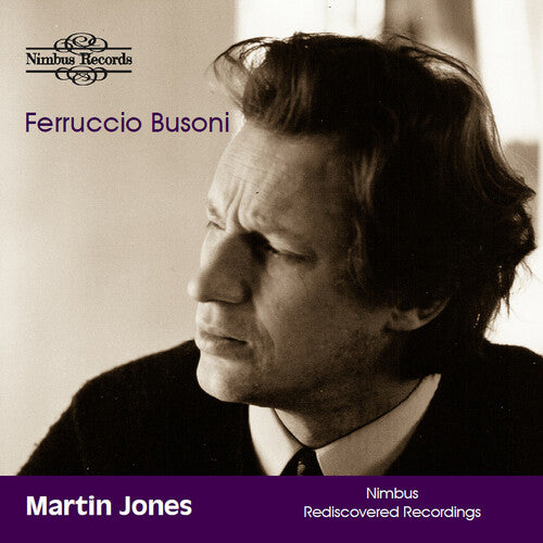 Martin Jones: Busoni: Works for Piano - COMPACT DISCS