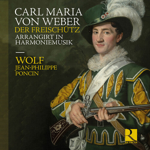 Wolf: Weber: Der Freischutz arrangirt in Harmoniemusik - COMPACT DISCS