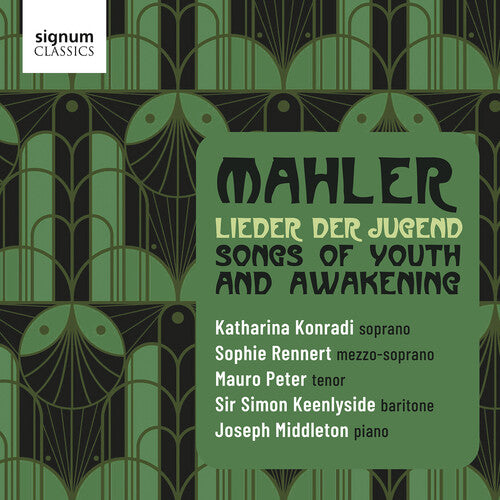 Sophie Rennert: Mahler: Lieder der Jugend - Songs of Youth and Awakening - COMPACT DISCS