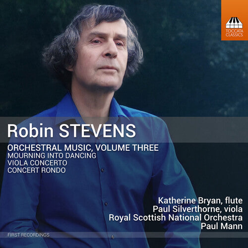 Katherine Bryan: Robin Stevens: Orchestral Music, Vol. 3 - COMPACT DISCS