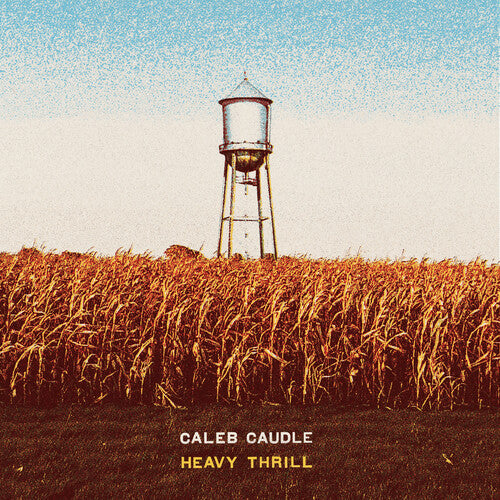 Caleb Caudle: Heavy Thrill - VINYL LP