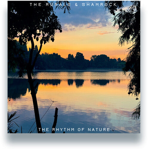 Rurals & Shamrock: The Rhythm Of Nature - VINYL LP