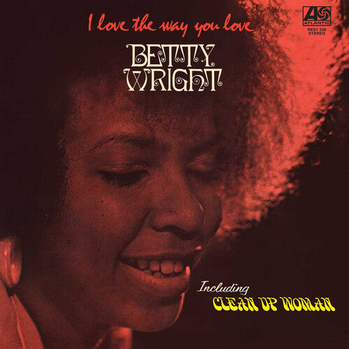 Betty Wright: I Love The Way You Love - VINYL LP